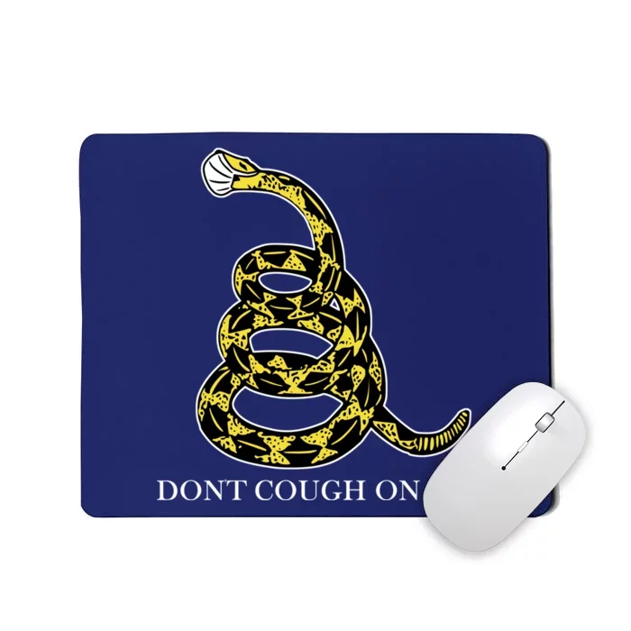 Don't Cough On Me Safety Awareness Mousepad