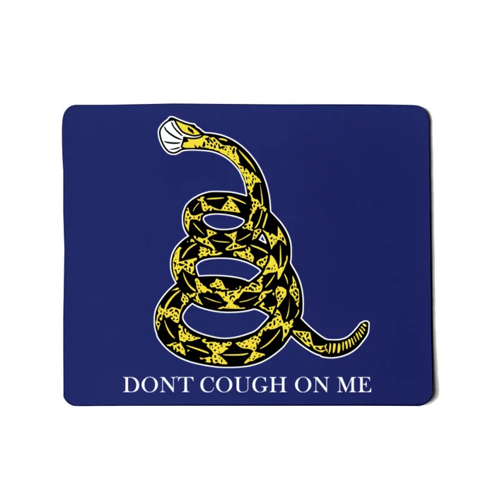 Don't Cough On Me Safety Awareness Mousepad