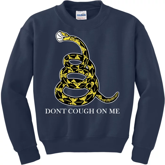 Don't Cough On Me Safety Awareness Kids Sweatshirt