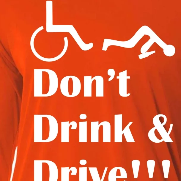 Don't Drink and Drive, Wheel Chair Cooling Performance Long Sleeve Crew