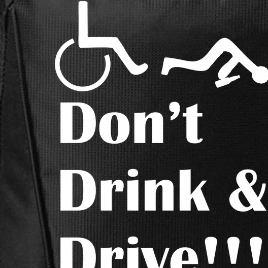 Don't Drink and Drive, Wheel Chair City Backpack