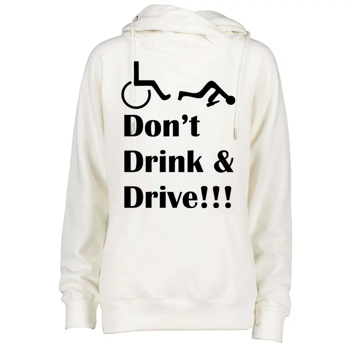 Don't Drink and Drive, Wheel Chair Womens Funnel Neck Pullover Hood