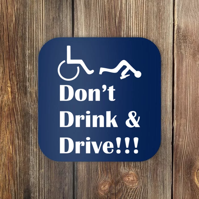 Don't Drink and Drive, Wheel Chair Coaster