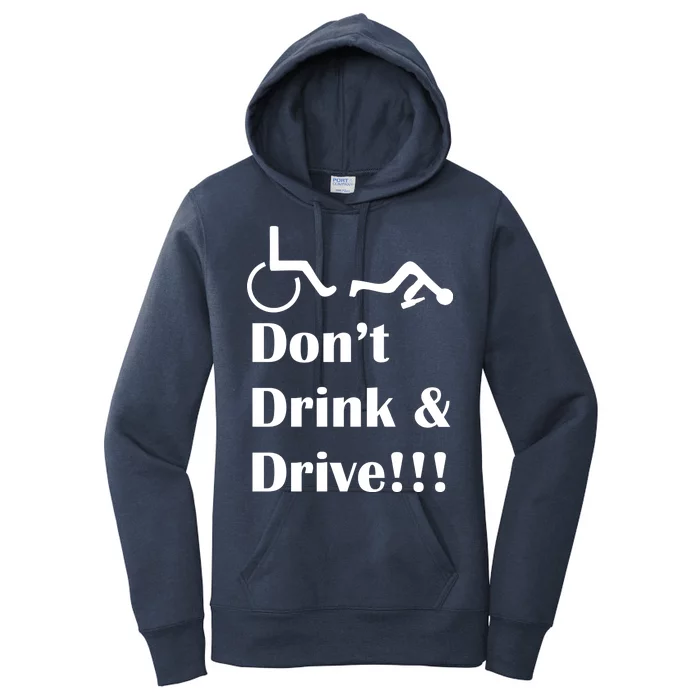 Don't Drink and Drive, Wheel Chair Women's Pullover Hoodie