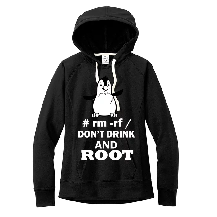 Don't Drink And Root Women's Fleece Hoodie