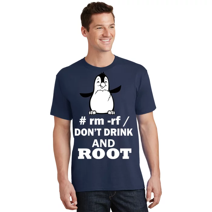 Don't Drink And Root T-Shirt