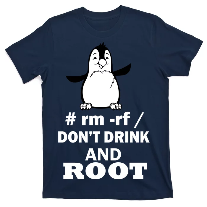 Don't Drink And Root T-Shirt