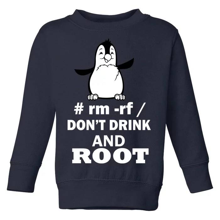 Don't Drink And Root Toddler Sweatshirt