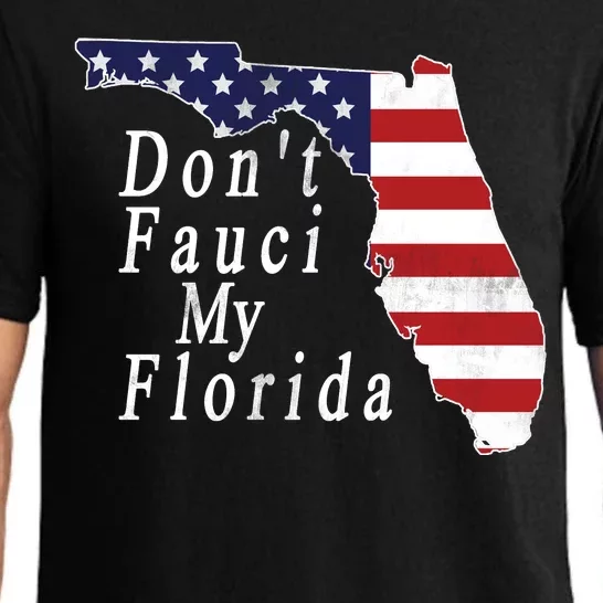 Don't Fauci My Florida Pajama Set