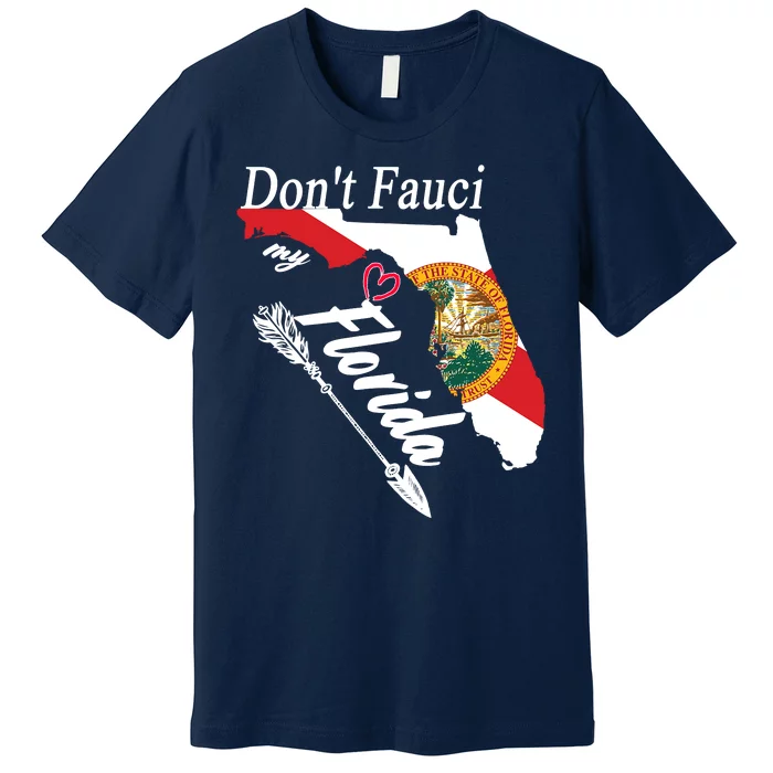 Don't Fauci My Florida Flag Vintage Premium T-Shirt