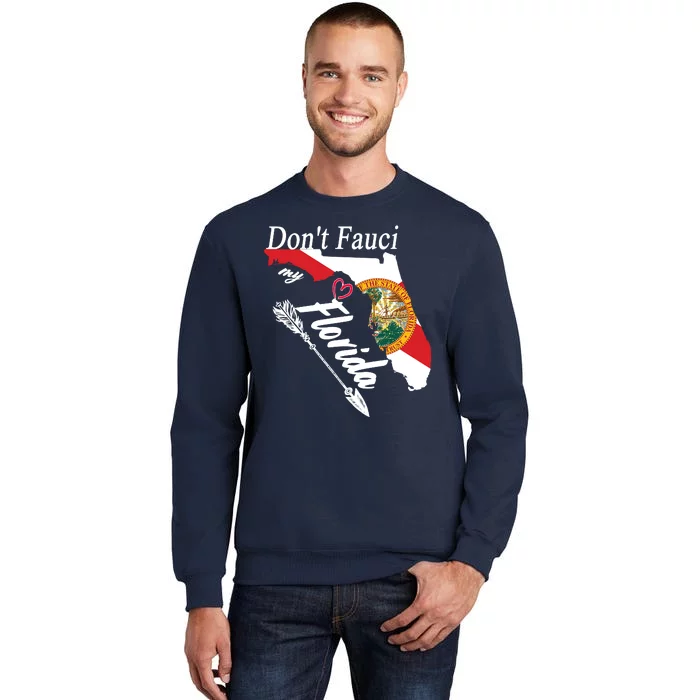 Don't Fauci My Florida Flag Vintage Tall Sweatshirt