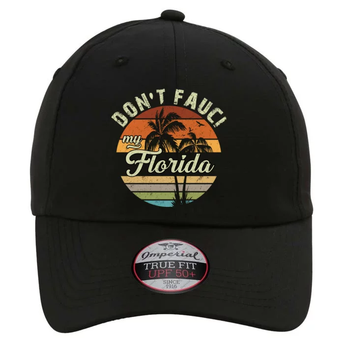 Don't Fauci My Florida Retro Palm Trees The Original Performance Cap