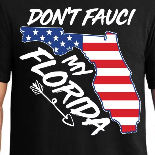 Don't Fauci My Florida USA American Flag State Pajama Set