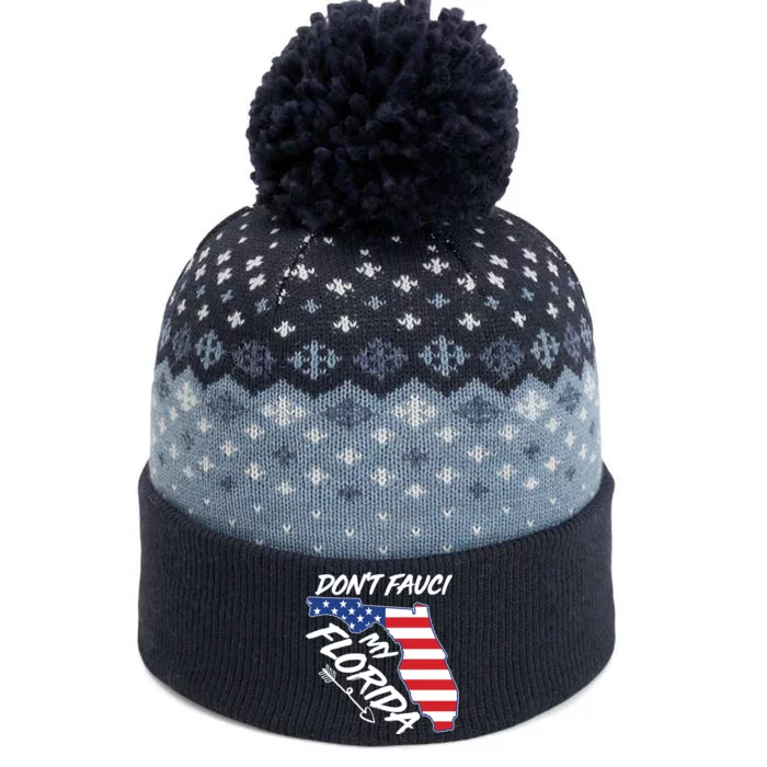 Don't Fauci My Florida USA American Flag State The Baniff Cuffed Pom Beanie