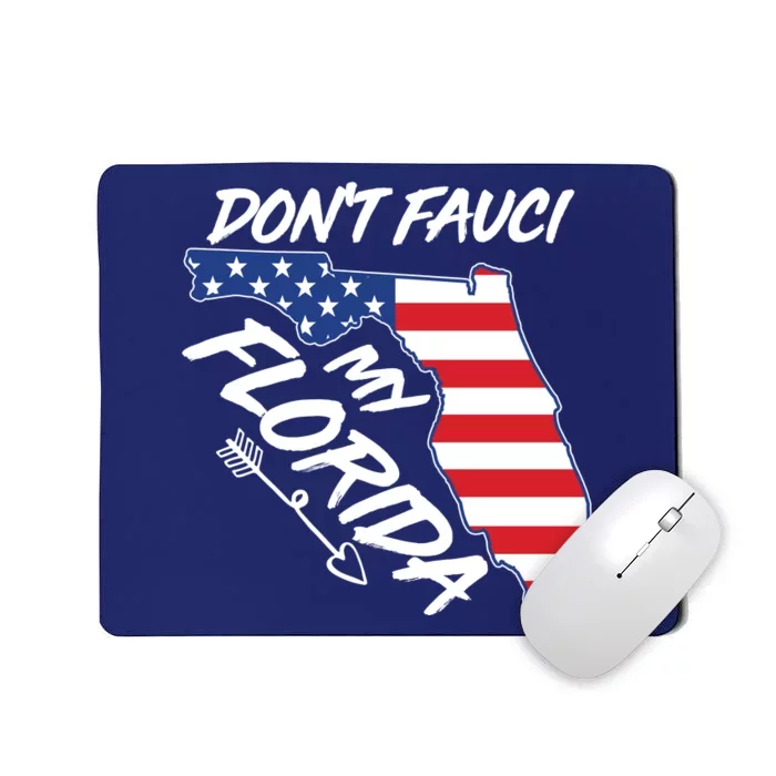 Don't Fauci My Florida USA American Flag State Mousepad