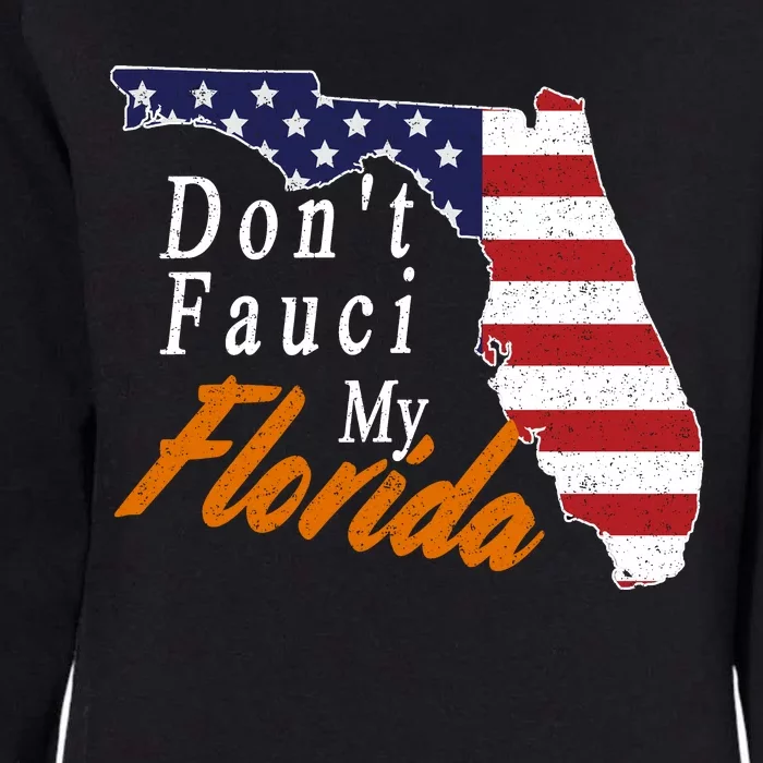 Don't Fauci My Florida Vintage Womens California Wash Sweatshirt