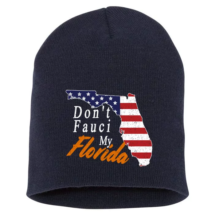 Don't Fauci My Florida Vintage Short Acrylic Beanie