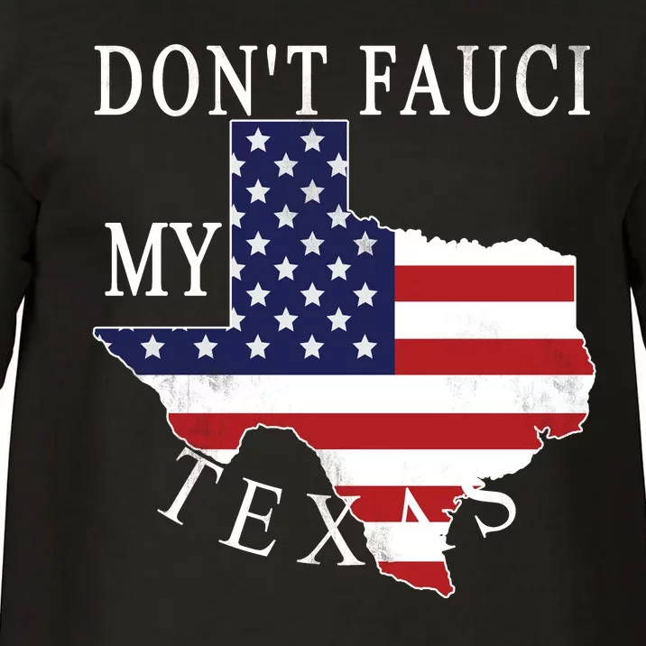 Don't Fauci My Texas Comfort Colors T-Shirt