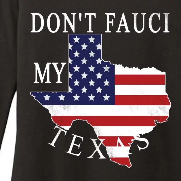 Don't Fauci My Texas Womens CVC Long Sleeve Shirt