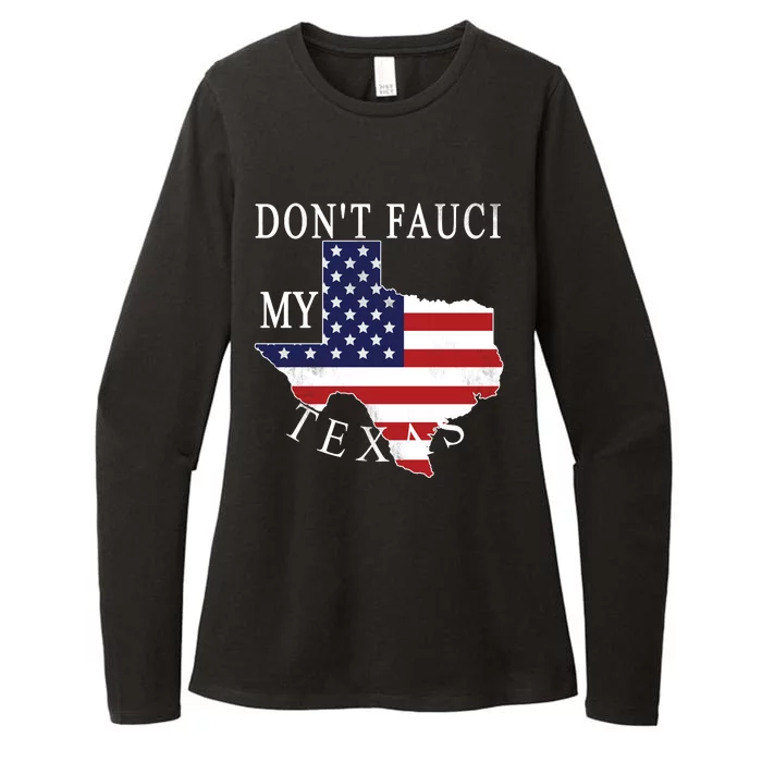 Don't Fauci My Texas Womens CVC Long Sleeve Shirt