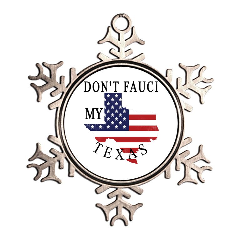 Don't Fauci My Texas Metallic Star Ornament