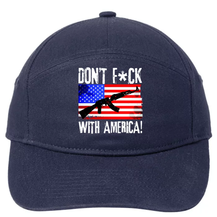 Don't F*ck With America! 7-Panel Snapback Hat