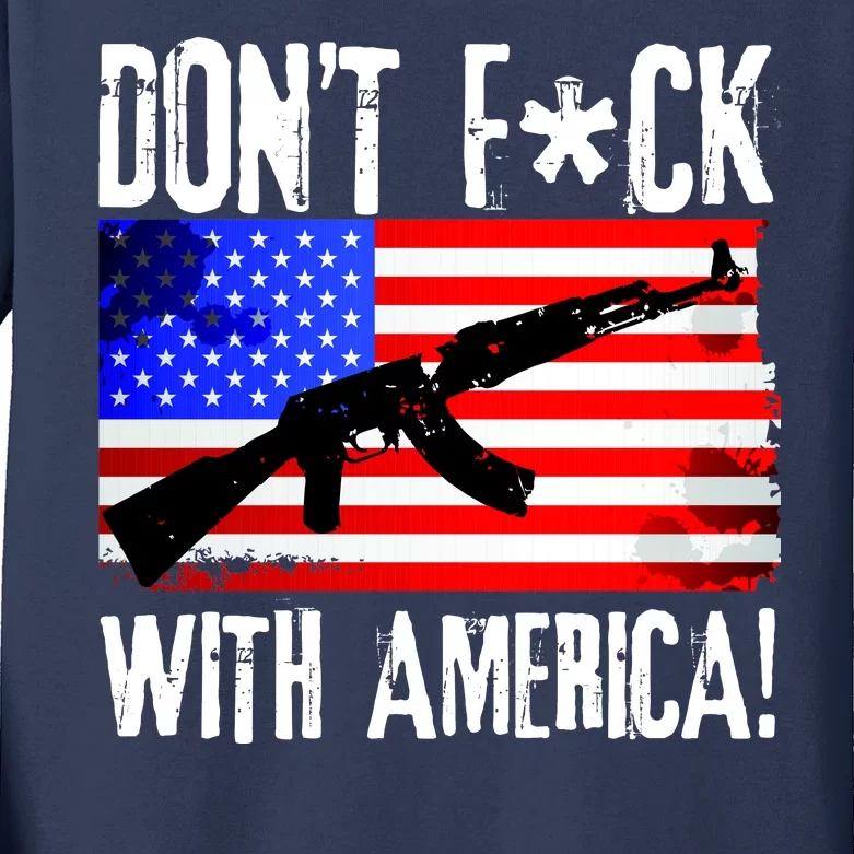 Don't F*ck With America! Kids Long Sleeve Shirt