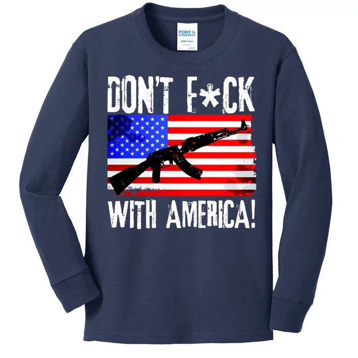 Don't F*ck With America! Kids Long Sleeve Shirt