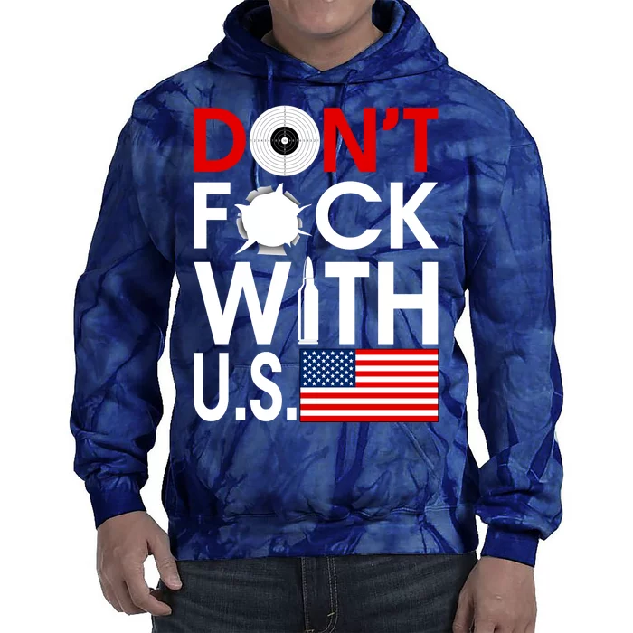 Don't F*ck With US Tie Dye Hoodie