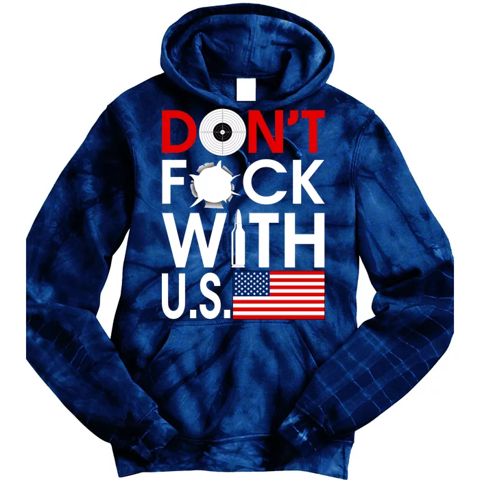 Don't F*ck With US Tie Dye Hoodie