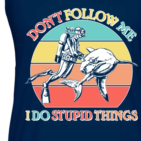 Don't Follow Me I Do Stupid Things Scuba Diver Ladies Essential Flowy Tank