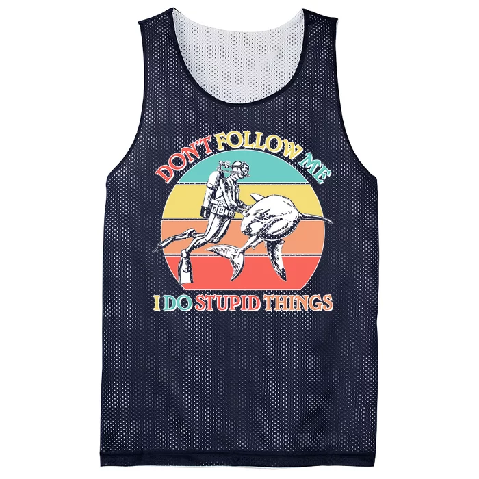 Don't Follow Me I Do Stupid Things Scuba Diver Mesh Reversible Basketball Jersey Tank