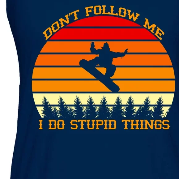 Don't Follow Me I Do Stupid Things Snow Boarding Ladies Essential Flowy Tank