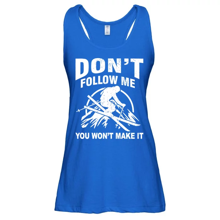 Don't Follow Me You Won't Make It Skiing Ladies Essential Flowy Tank