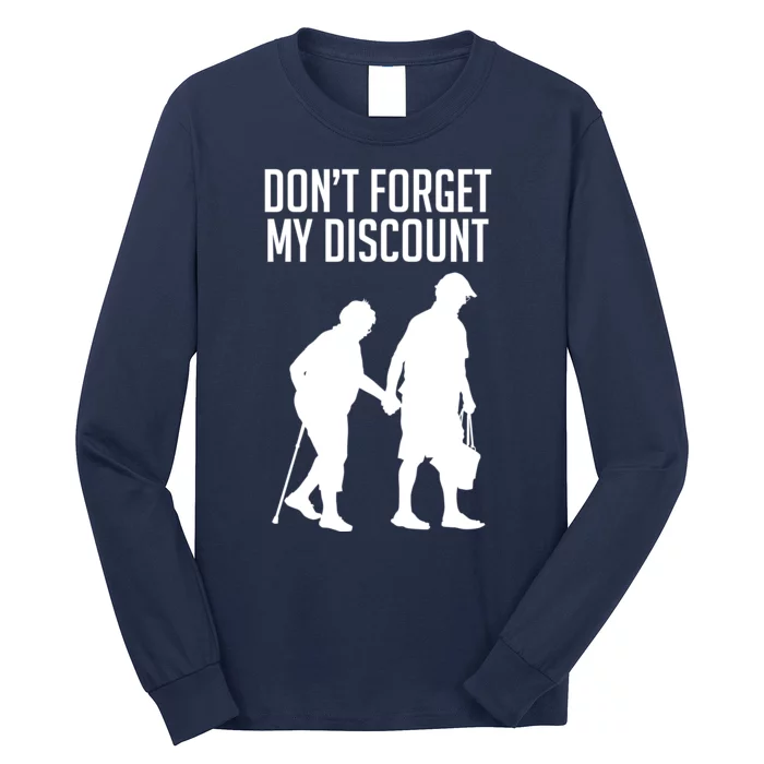 Don't Forget My Discount Long Sleeve Shirt