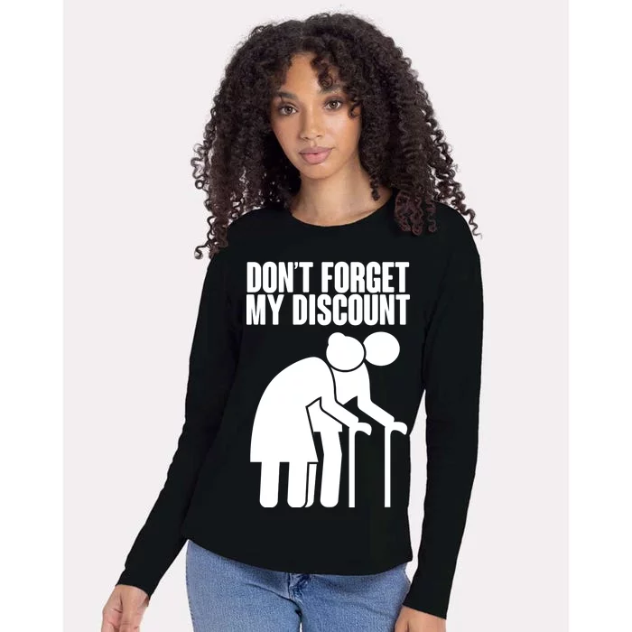 Don't Forget My Senior Citizen Discount Womens Cotton Relaxed Long Sleeve T-Shirt