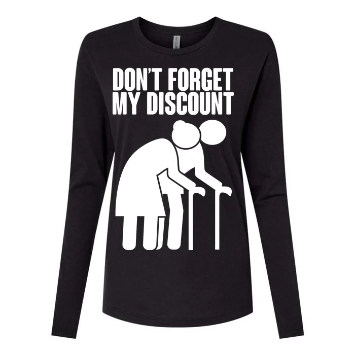 Don't Forget My Senior Citizen Discount Womens Cotton Relaxed Long Sleeve T-Shirt