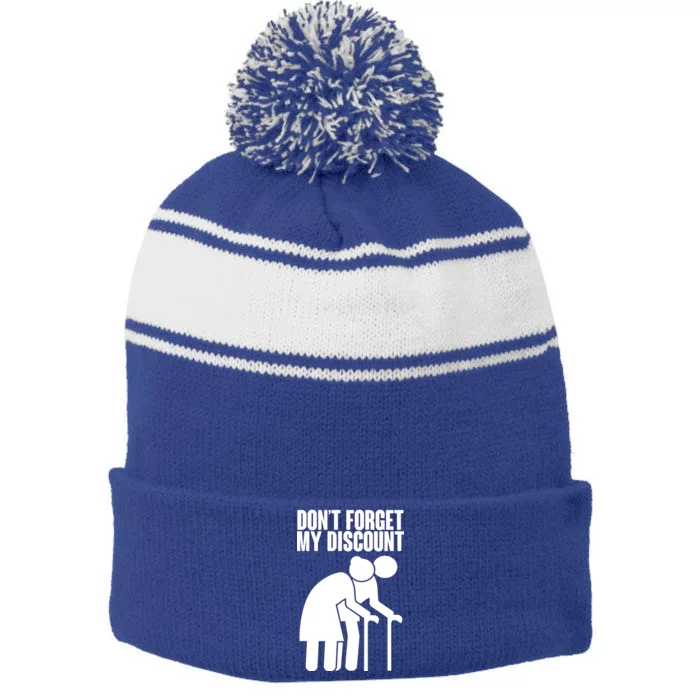 Don't Forget My Senior Citizen Discount Stripe Pom Pom Beanie