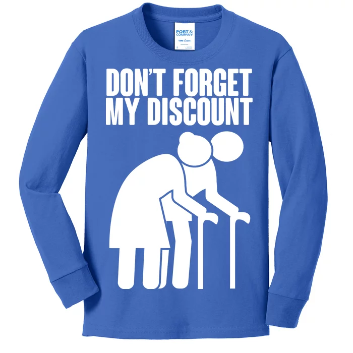 Don't Forget My Senior Citizen Discount Kids Long Sleeve Shirt