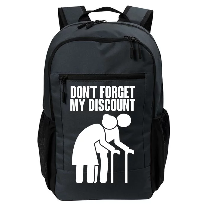 Don't Forget My Senior Citizen Discount Daily Commute Backpack