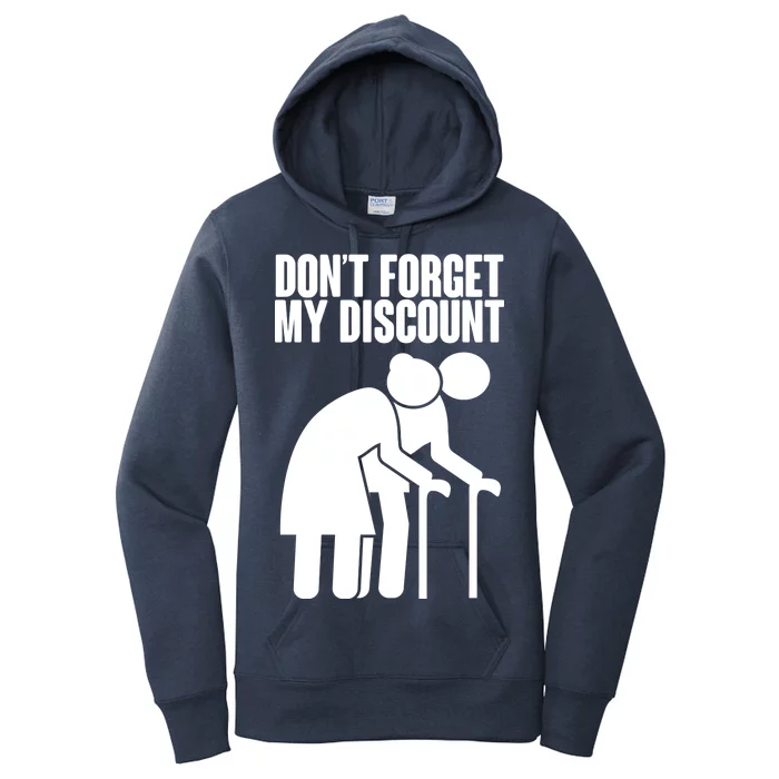 Don't Forget My Senior Citizen Discount Women's Pullover Hoodie