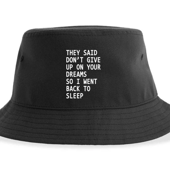 Don't Give Up On Your Dreams Back To Sleep Sustainable Bucket Hat