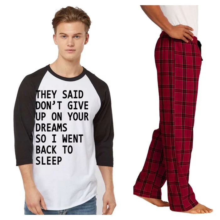 Don't Give Up On Your Dreams Back To Sleep Raglan Sleeve Pajama Set