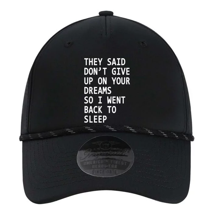 Don't Give Up On Your Dreams Back To Sleep Performance The Dyno Cap