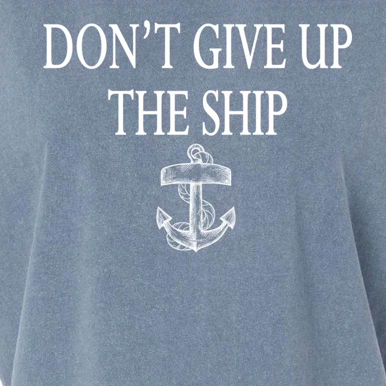 Don't Give Up The Ship Garment-Dyed Women's Muscle Tee