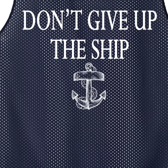 Don't Give Up The Ship Mesh Reversible Basketball Jersey Tank