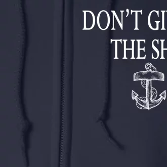 Don't Give Up The Ship Full Zip Hoodie