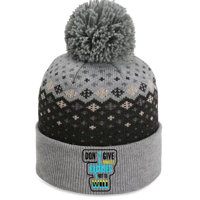 Don't Give Yourself Excuses Not To Win The Baniff Cuffed Pom Beanie