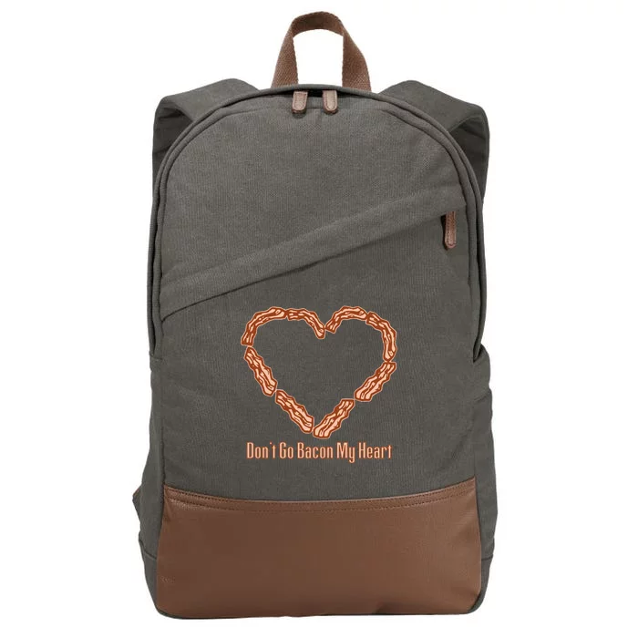 Don't Go Bacon My Heart Cotton Canvas Backpack