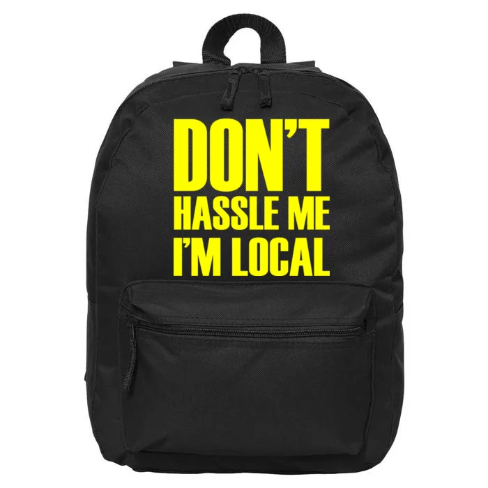 Don't Hassle Me I'm Local Funny Spring Break Beach Surfing 16 in Basic Backpack